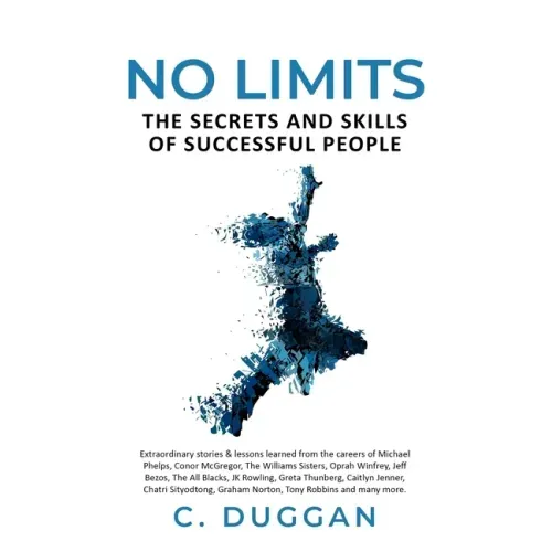 No Limits: The Secrets and Skills of Success People