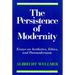The Persistence of Modernity: Essays on Aesthetics, Ethics, and Postmodernism