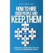 How to Hire Good People and Keep Them
