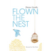 Flown the Nest