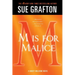 M Is for Malice: A Kinsey Millhone Novel