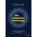 The Adaptation Advantage: Let Go, Learn Fast, and Thrive in the Future of Work