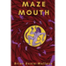 Maze Mouth