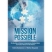 Mission Possible: The True Story of Ukraine's Comprehensive Banking Reform and Practical Manual for Other Nations