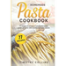 Homemade Pasta Cookbook: 77 Recipes To Prepare Handmade Italian Pasta At Home With Traditional Tasty Sauces