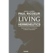 Paul Ricoeur & Living Hermeneutics: Exploring Ricoeur's Contribution to Biblical Interpretation