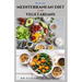 Healthy Mediterranean Diet for Vegetarians: Delicious wholesome, flavorful, satisfying Mediterranean dishes recipes that are free of both animal produ