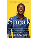 Speak: Find Your Voice, Trust Your Gut, and Get from Where You Are to Where You Want to Be