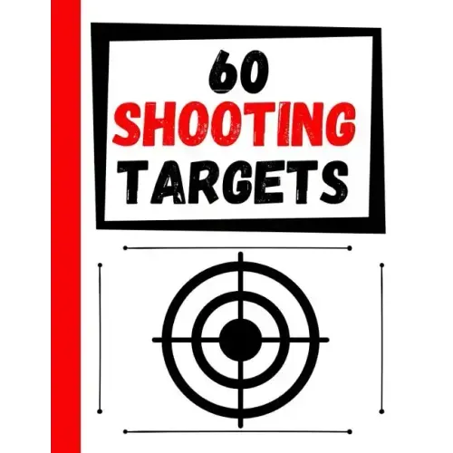 60 Shooting Targets: Large Paper Perfect for Rifles / Firearms / BB / AirSoft / Pistols / Archery & Pellet Guns