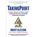 Takingpoint: A Navy Seal's 10 Fail Safe Principles for Leading Through Change