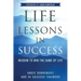 Life Lessons in Success