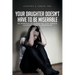 Your Daughter Doesn't Have to Be Miserable: An Approach to Supporting Your Teenage Daughter Through Depression.