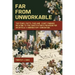 Far From Unworkable: The Fears, Facts, FAQs and Court Findings Relating To The Constitution's Provision For An Article V Amendatory Convention
