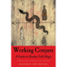 Working Conjure: A Guide to Hoodoo Folk Magic