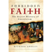 Forbidden Faith: The Secret History of Gnosticism