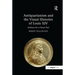 Antiquarianism and the Visual Histories of Louis XIV: Artifacts for a Future Past
