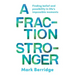 A Fraction Stronger: Finding Belief and Possibility in Life's Impossible Moments