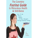 The Complete Fasting Guide To Miraculous Health And Well-Being: How to Be Thinner, Happier And More Energetic Through Healthy Fasting