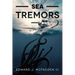 Sea Tremors