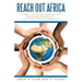Reach Out Africa: Studies in Community Empowerment, Sustainable Development, and Cross-Cultural Engagement