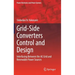 Grid-Side Converters Control and Design: Interfacing Between the AC Grid and Renewable Power Sources