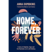 Home, Forever: A story of adoption, hope, and the mountains we're all climbing