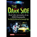 The Dark Side: Real Life Accounts of an NHS Paramedic the Good, the Bad and the Downright Ugly