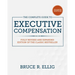 The Complete Guide to Executive Compensation, Fourth Edition