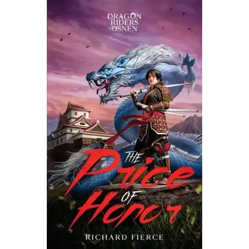 The Price of Honor: Dragon Riders of Osnen Prequels Book 1