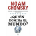 Quién Domina El Mundo?/ Who Rules the World?