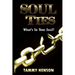 Soul Ties: What's In Your Soul?