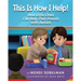 This is How I Help! How Little Ones Can Help Their Friends with Autism