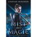 Mist and Magic: An Urban Fantasy Adventure