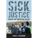 Sick Justice: Inside the American Gulag