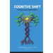 Cognitive Shift: Growing Your Capacity Through Confidence