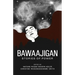 Bawaajigan: Stories of Power: The Exile Book of Anthology Series: Number Eighteen