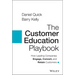 The Customer Education Playbook: How Leading Companies Engage, Convert, and Retain Customers