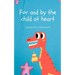 For and by the child at heart