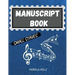 Manuscript Book Small Staves: Great Music Writing Notebook Small Staff, Blank Sheet Music Notebook!