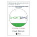 Short Sims: A Game Changer