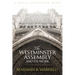The Westminster Assembly and Its Work