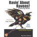 Ravin' About Ravens!: Adult coloring book. Spend some time coloring one of the smartest birds in the world. Landscapes and portrait pages of