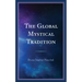 The Global Mystical Tradition