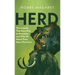 Herd: The Animals That Gave Rise to Humanity and Why We Need Them More Than Ever