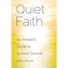 Quiet Faith: An Introvert's Guide to Spiritual Survival