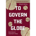 To Govern the Globe: World Orders and Catastrophic Change