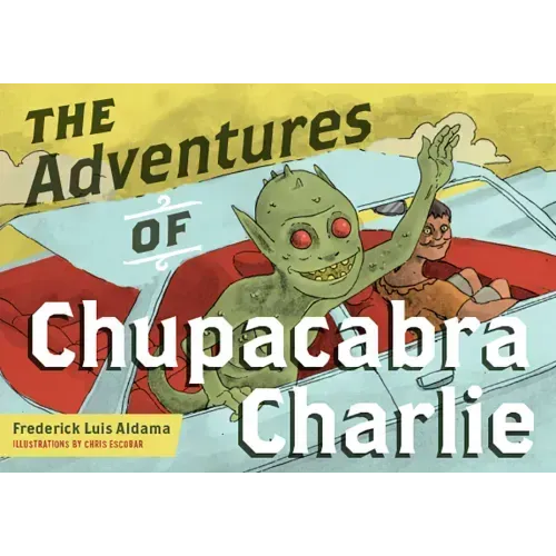 The Adventures of Chupacabra Charlie