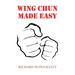 Wing Chun Made Easy