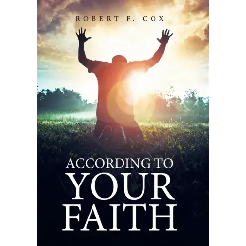 According to Your Faith