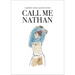 Call Me Nathan: A Graphic Novel